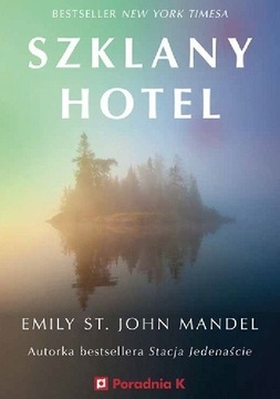Szklany hotel Emily St. John Mandel