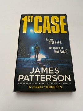 1st Case: It's her first case. It could be her last. James Patterson