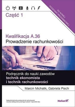 KWALIFIKACJA A.36. PROWADZENIE RACHUNKOWOŚCI CZ.1