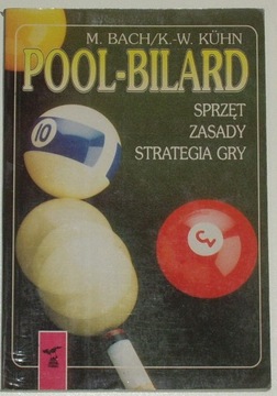 Pool-Bilard Sprzęt, zasady, strategia gry - M.Bach