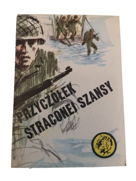 Przyczółek straconej szansy - Rajmund Szubański - Żółty Tygrys 18/81