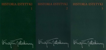 HISTORIA ESTETYKI Władysław Tatarkiewicz Tomy 1-3