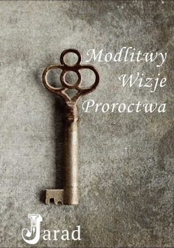 Modlitwy, Wizje, Proroctwa - ebook