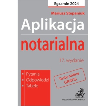 Aplikacja notarialna 2024. Pytania, , tabele + dostęp do testów