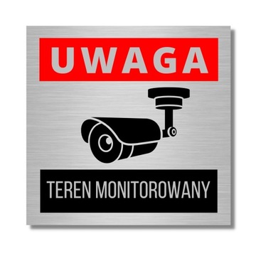 TABLICZKA SZYLD 10X10 UWAGA TEREN MONITOROWANY MONITORING PIKTOGRAM KAMERA