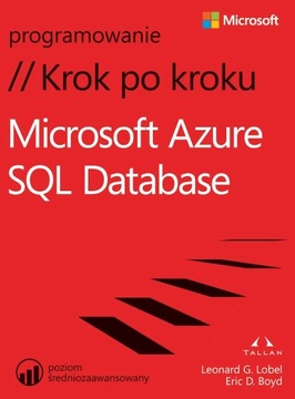 Microsoft Azure SQL Database. Krok po kroku