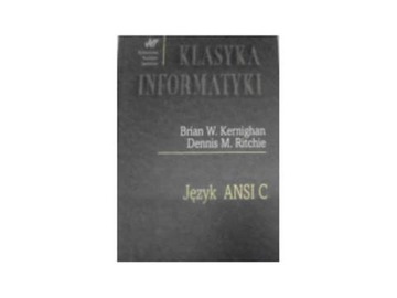 Język ANSI C Klasyka Informatyki - Ritchie