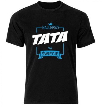 Koszulka męska NAJLEPSZY TATA DZIEŃ OJCA S-XXL cz
