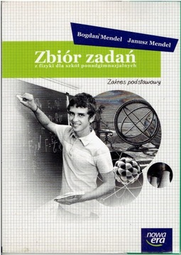 Zbiór zadań z fizyki dla szkół ponadgimnazjalnych zakres podstawowy Mendel