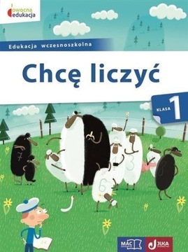 Chcę liczyć Klasa 1 Krystyna Kamińska