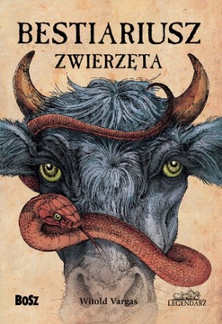 Bestiariusz. Zwierzęta - Witold Vargas