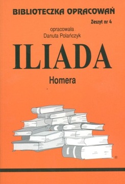 Opracowanie lektury Iliada Homera