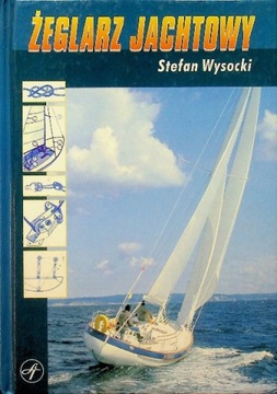 Stefan Wysocki - Żeglarz jachtowy