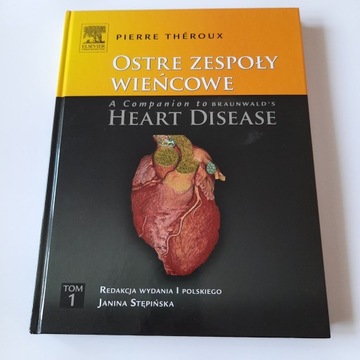 Ostre zespoły wieńcowe Tom 1 Pierre Theroux