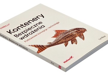 Kontenery. Bezpieczne wdrożenia. Podstawowe