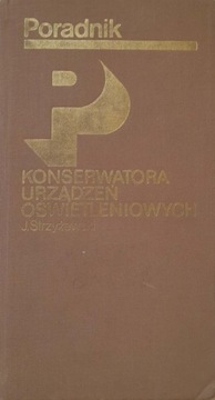 Konserwacja urządzeń Oświetleniowych J Strzyżewski