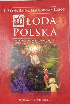 Młoda Polska Justyna Bajda Małgorzata Łoboz
