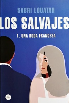 Sabri Louatah - Una Boda Francesa (Los Salvajes...