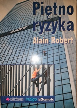 Piętno ryzyka Alain Robert
