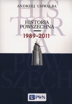 HISTORIA POWSZECHNA 1989-2011, CHWALBA ANDRZEJ