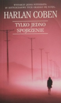 Tylko jedno spojrzenie Harlan Coben