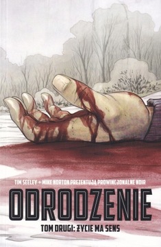 Odrodzenie Tom 2 Życie ma sens Mike Norton, Tim Se