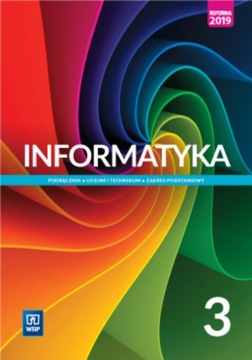 Informatyka 3. Klasa 3. Podręcznik dla liceum...