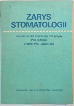 JAŃCZUK ZARYS STOMATOLOGII