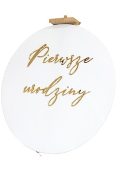 Okrągła tablica powitalna plexi, Pierwsze urodziny