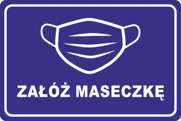Naklejka informacyjna ZAŁÓŻ MASECZKĘ znak 30x20 cm