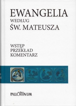 Ewangelia według św. Mateusza - Komentarz