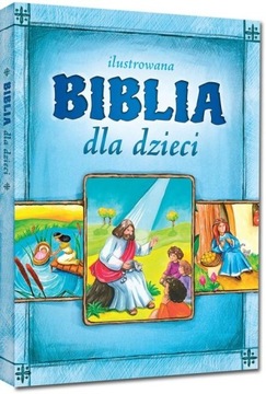 ILUSTROWANA BIBLIA DLA DZIECI