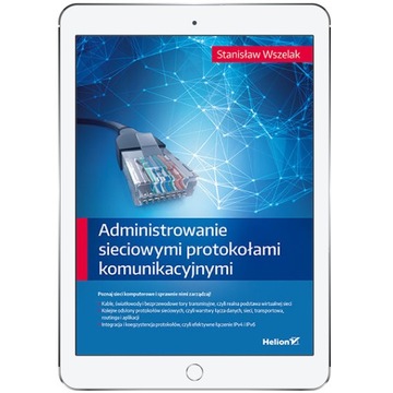 Administrowanie sieciowymi protokołami