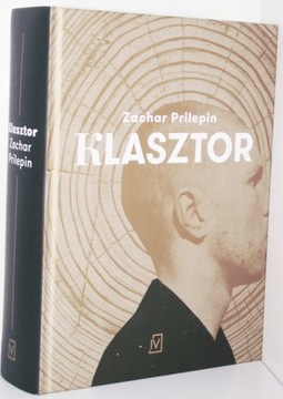 KLASZTOR Zachar Prilepin