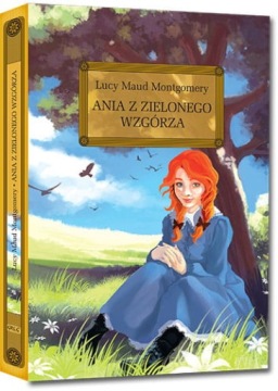 ANIA Z ZIELONEGO WZGÓRZA Z OPRAC L M MONTGOMERY N