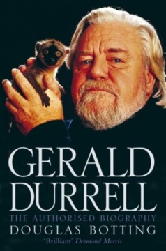 Gerald Durrell: The Authorised Biography DOUGLAS BOTTING