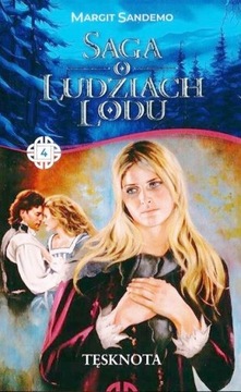 SAGA O LUDZIACH LODU Tom 4 TĘSKNOTA Margit Sandemo