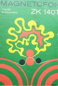 Magnetofon ZK 140T. T.Głuski.M.Próchnicki