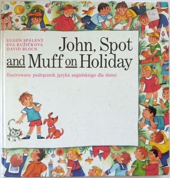 JOHN SPOT AND MUFF ON HOLIDAY Spaleny Ruzickova Bloch |t299|