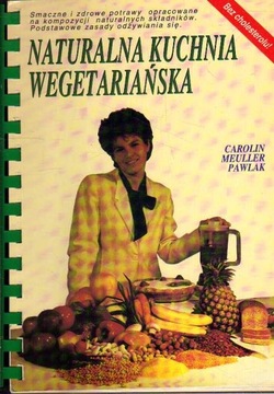 NATURALNA KUCHNIA WEGETARIAŃSKA - C.M. PAWLAK SPIS