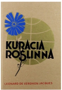 KURACJA ROŚLINNA De Verdmon Jacques REPRINT 1936