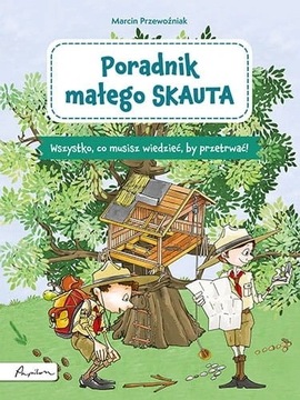 Jak być samodzielnym.. | PORADNIK małego SKAUTA