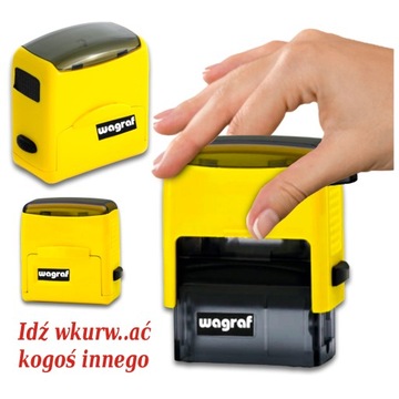 pieczątka Automatyczna Wagraf IDŹ WKURW..AĆ KOGOŚ INNEGO Na Prezent HUMOR
