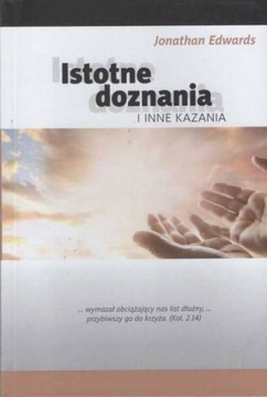 Istotne doznania i inne kazania - Jonathan Edwards