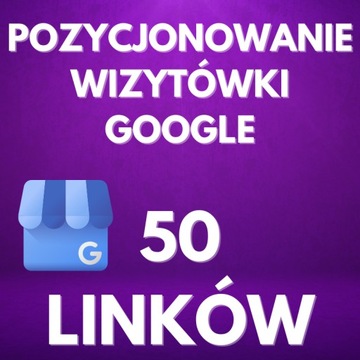 50 LINKÓW - GOOGLE MOJA FIRMA |POZYCJONOWANIE|SEO