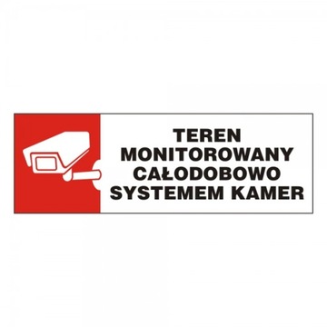 Tabliczka TEREN MONITOROWANY CAŁODOBOWO 30x10CM