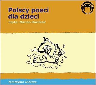 POLSCY POECI DLA DZIECI. WIERSZE AUDIO CD PRACA ZBIOROWA