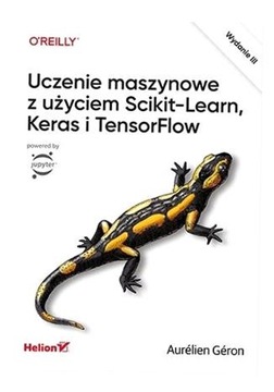 UCZENIE MASZYNOWE Z UŻYCIEM SCIKIT-LEARN W.3 AURLIEN GRON