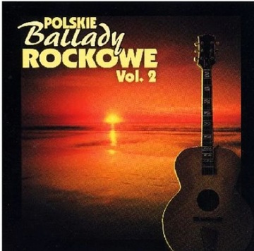 POLSKIE BALLADY ROCKOWE VOL.2 - Dżem, Ira, Kombi