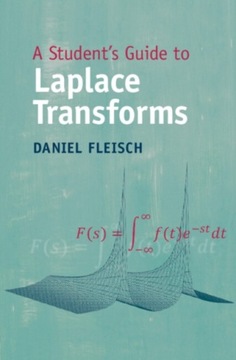 A Students Guide to Laplace Transforms